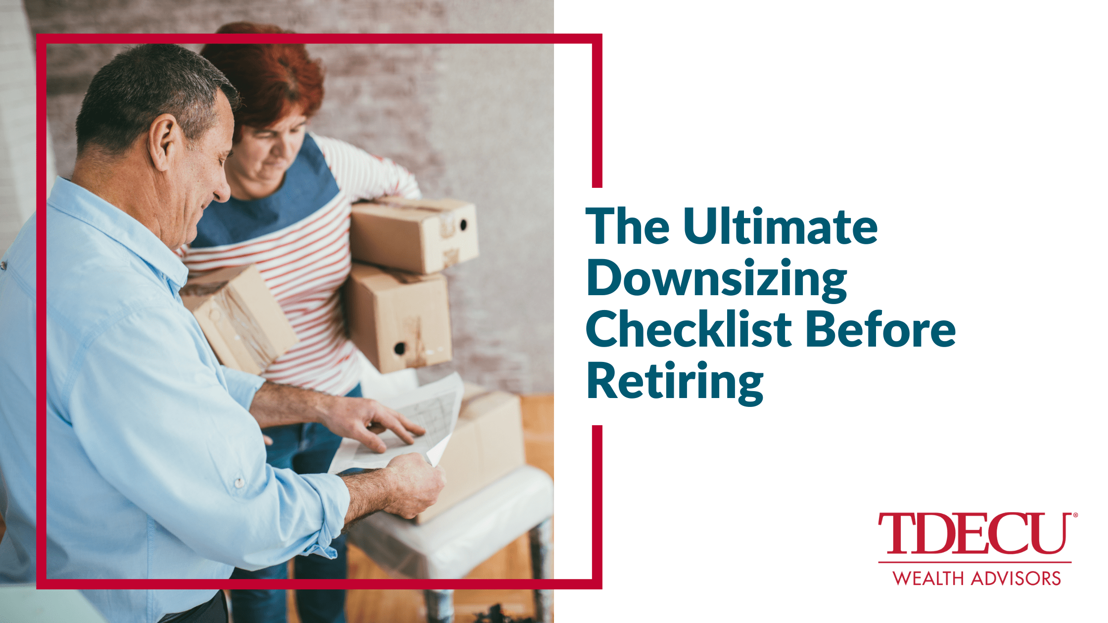 The Ultimate Downsizing Checklist Before Retiring