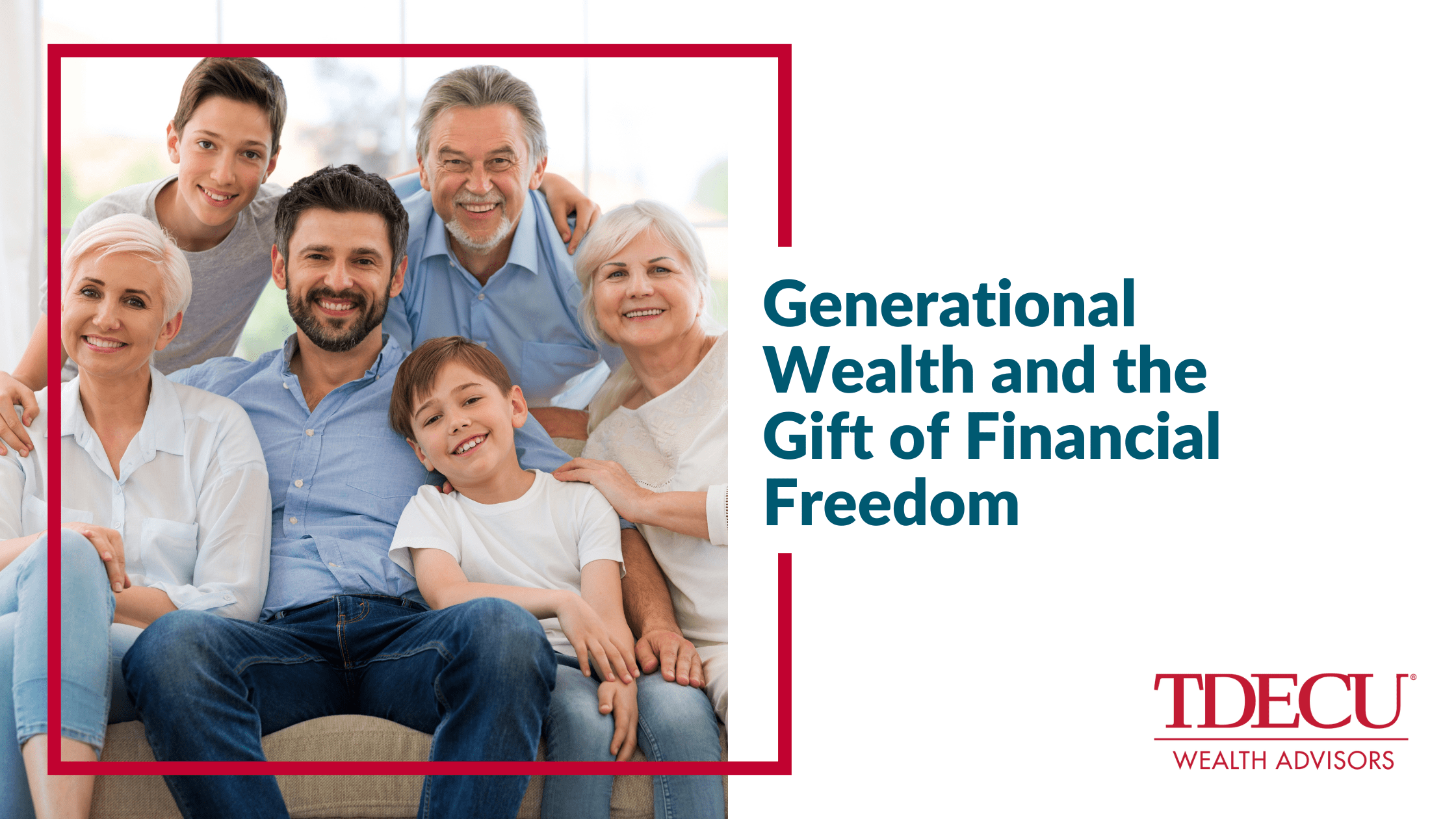 Generational Wealth and the Gift of Financial Freedom