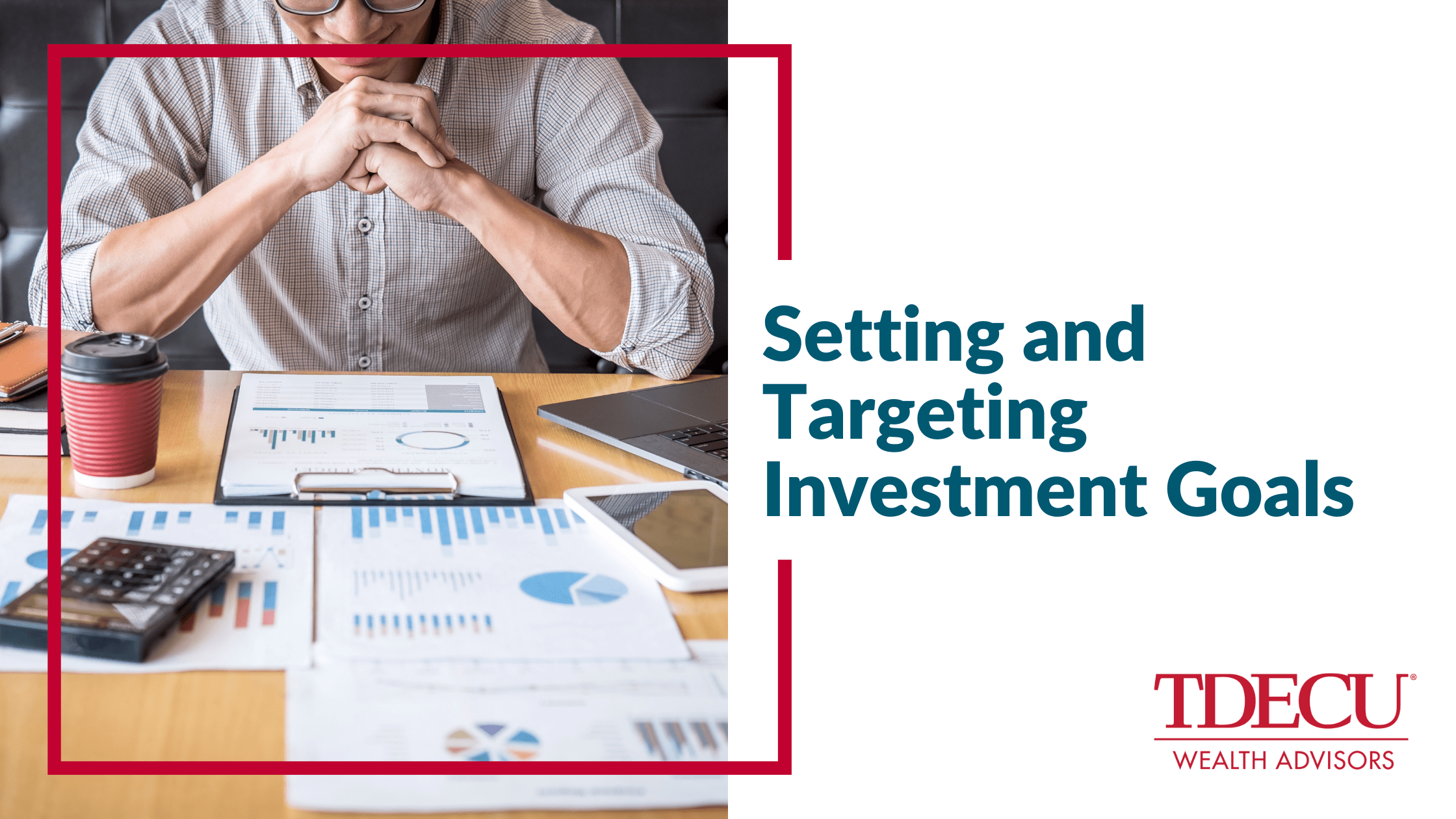 Setting and Targeting Investment Goals