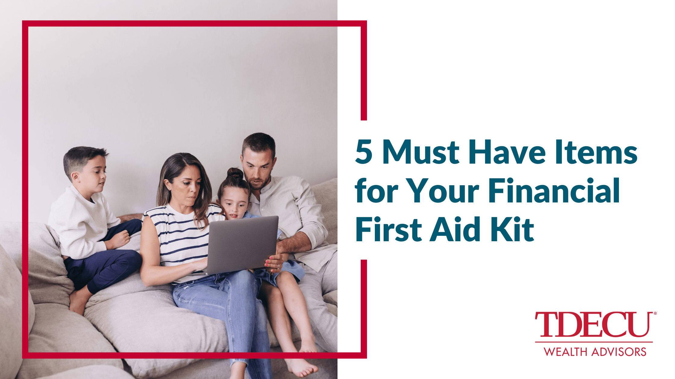 5 Must-Have Items for Your Financial First Aid Kit