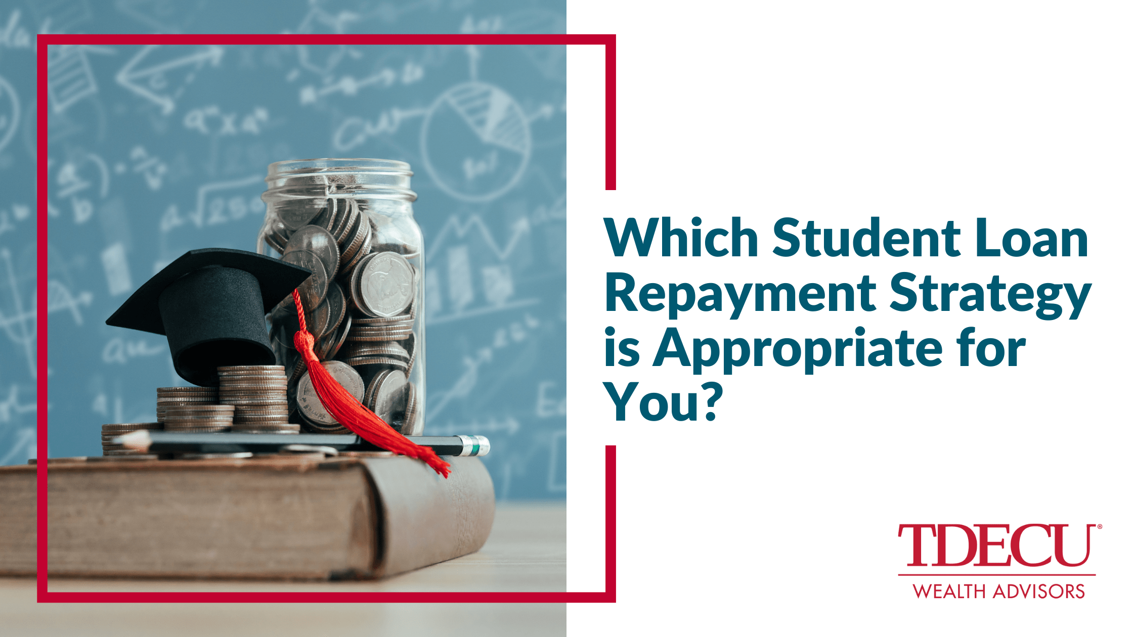 Which Student Loan Repayment Strategy Is Appropriate for You?