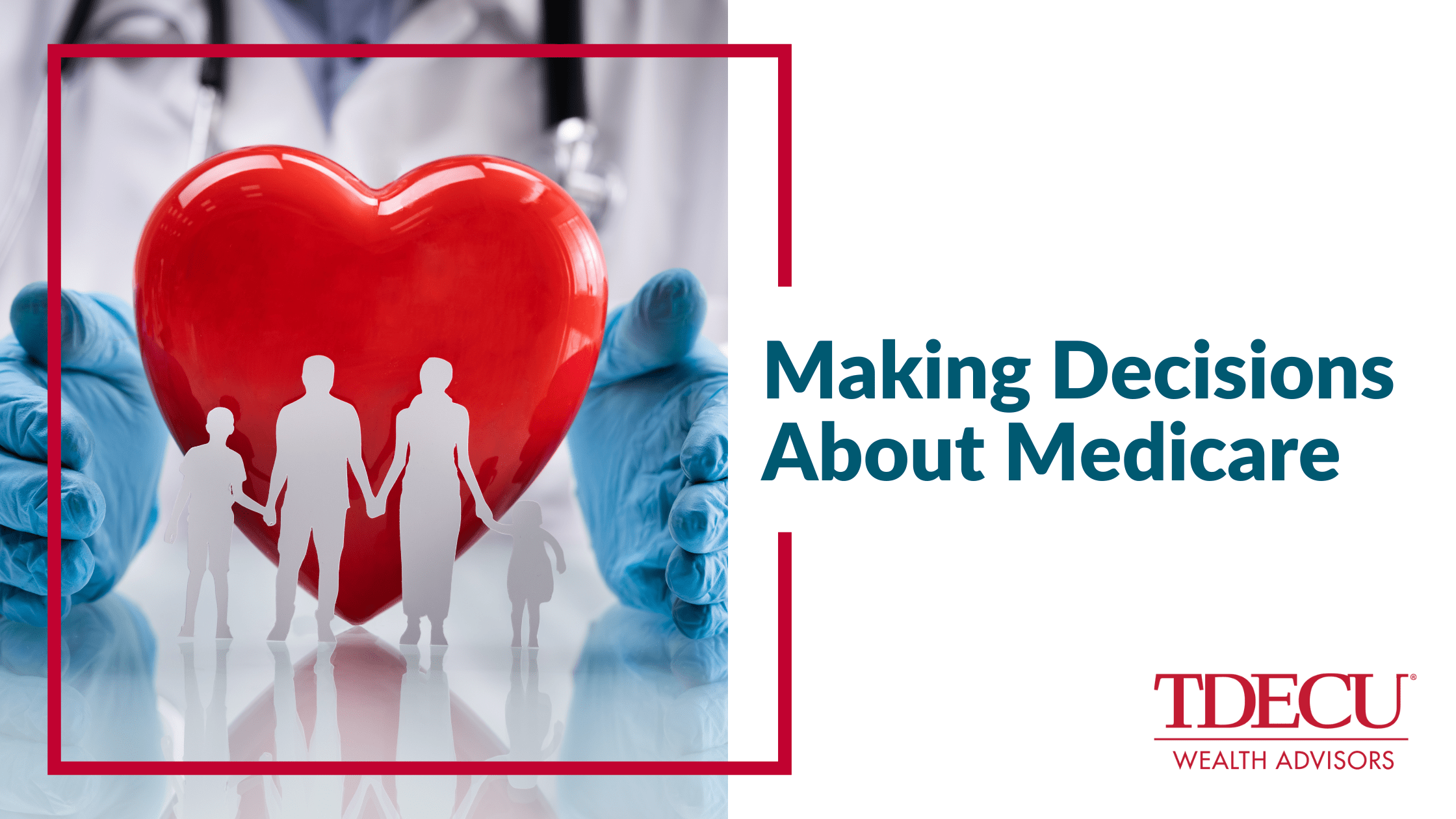 Making Decisions About Medicare