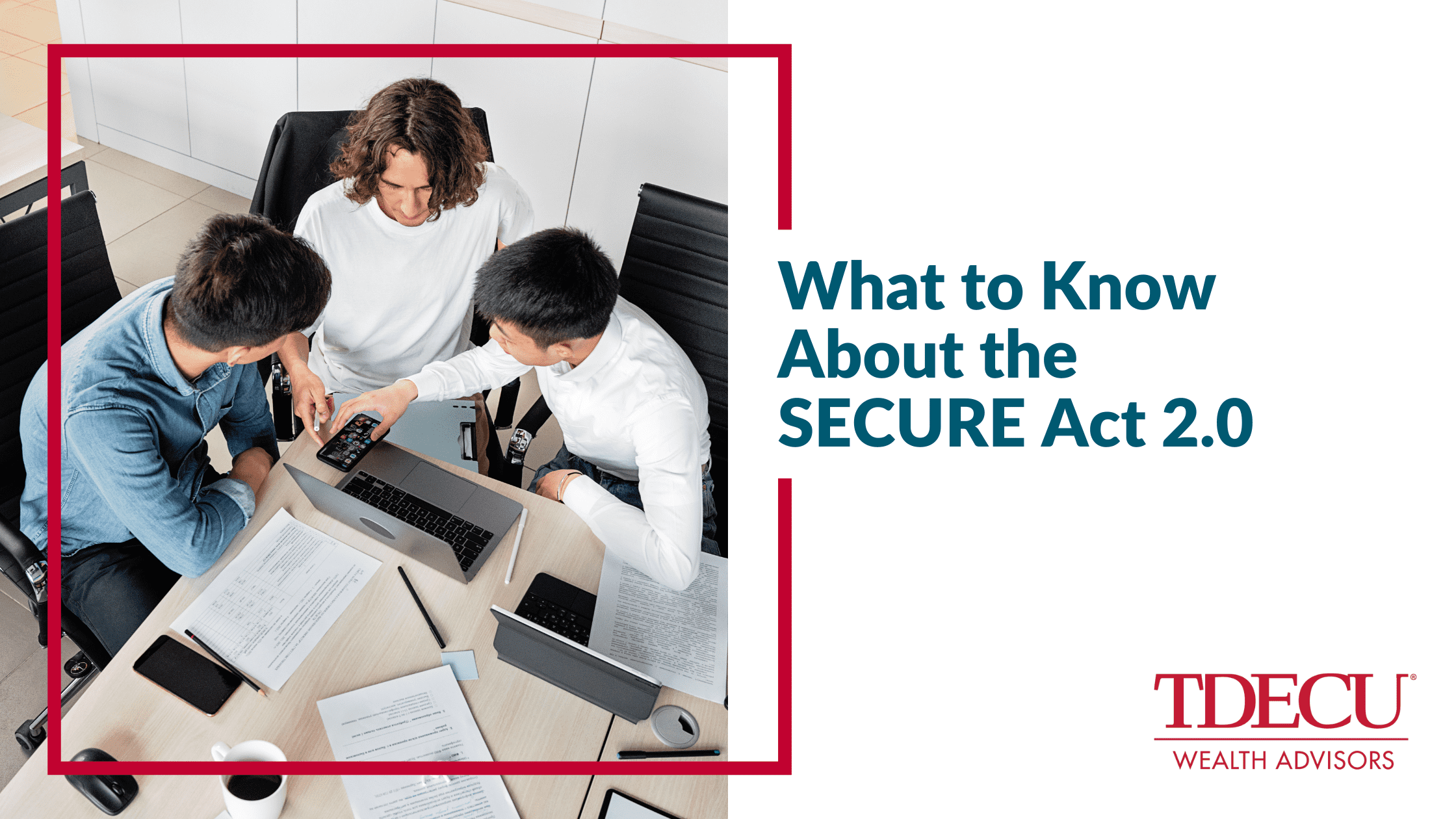 What to Know About the SECURE Act 2.0