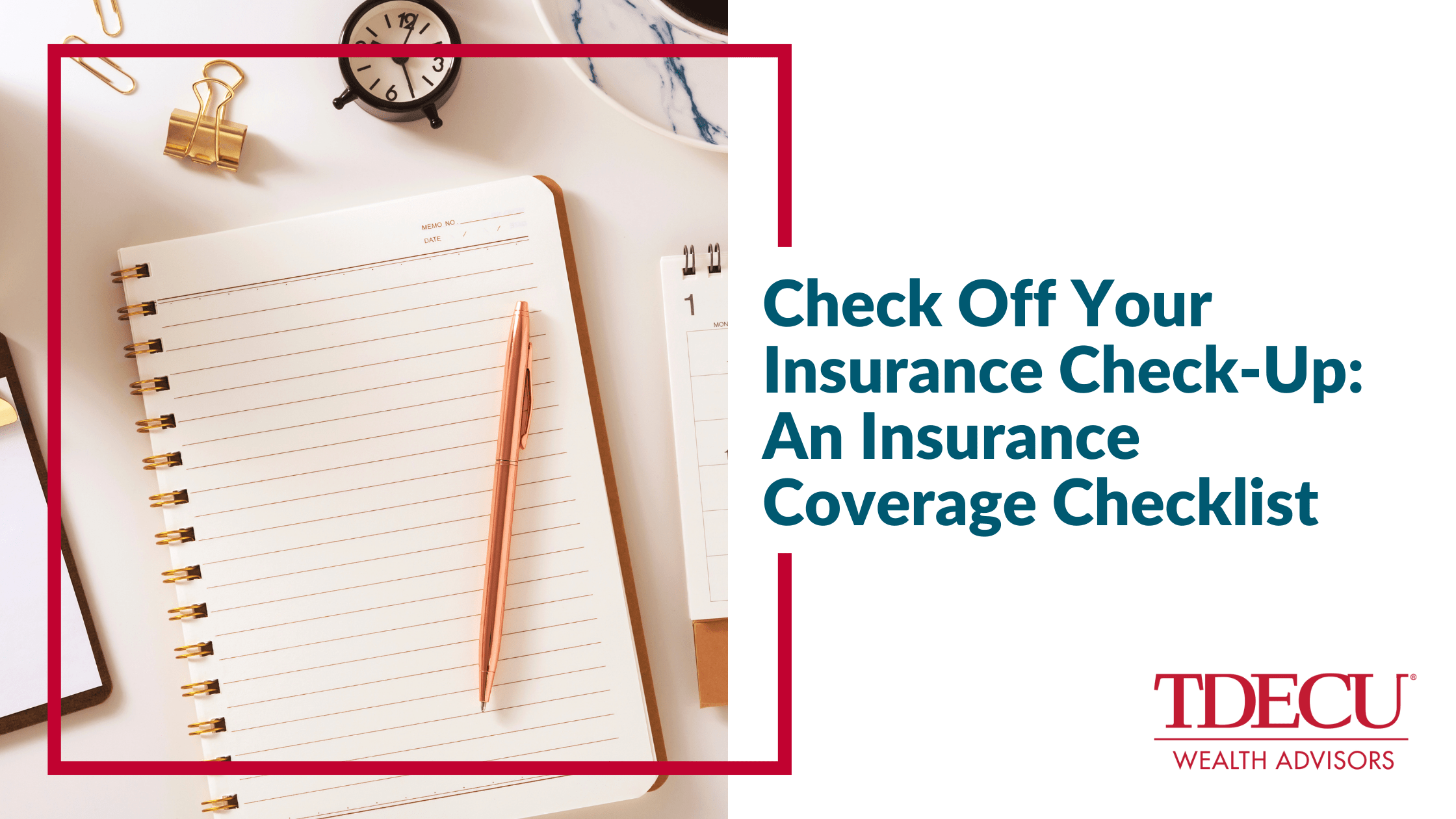Check Off Your Insurance Check-Up: An Insurance Coverage Checklist