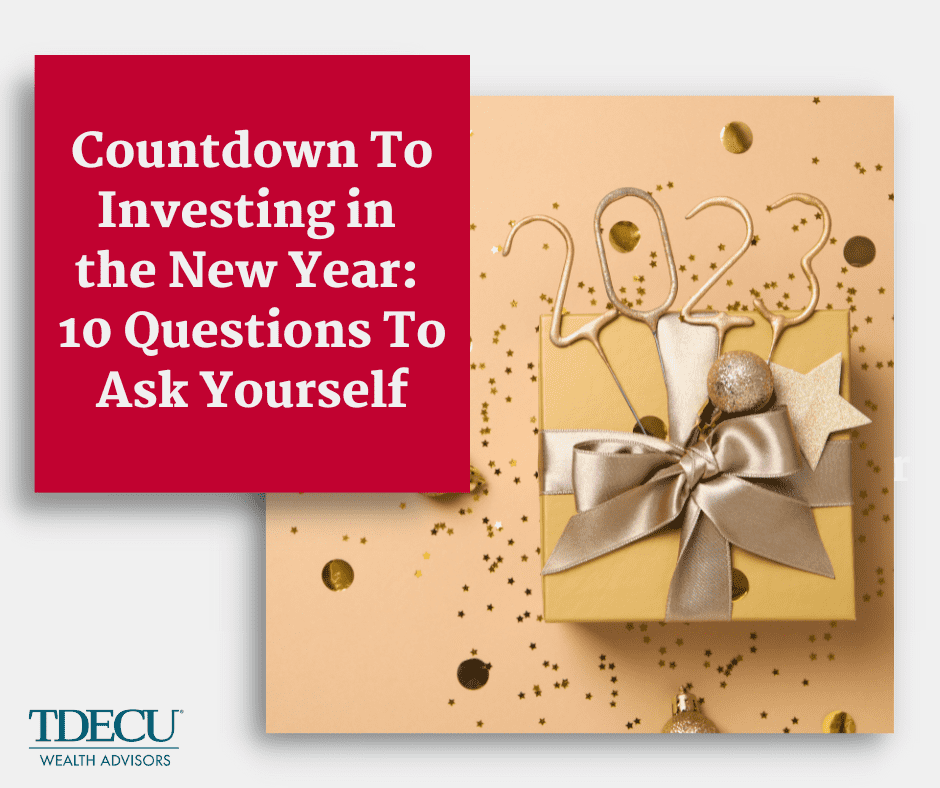 Countdown To Investing in the New Year: 10 Questions To Ask Yourself