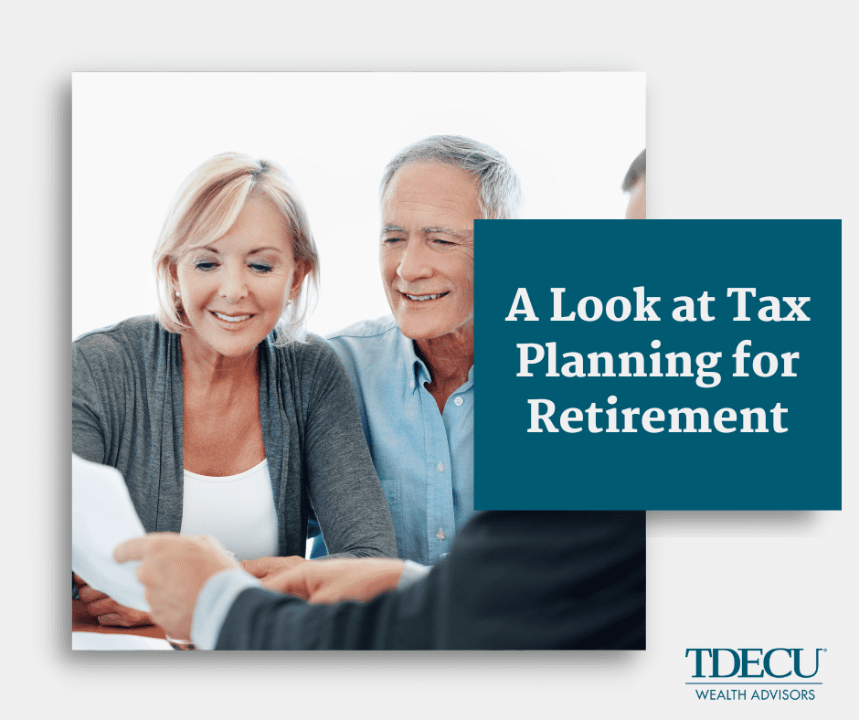 A Look At Tax Planning For Retirement Tdecu 0093