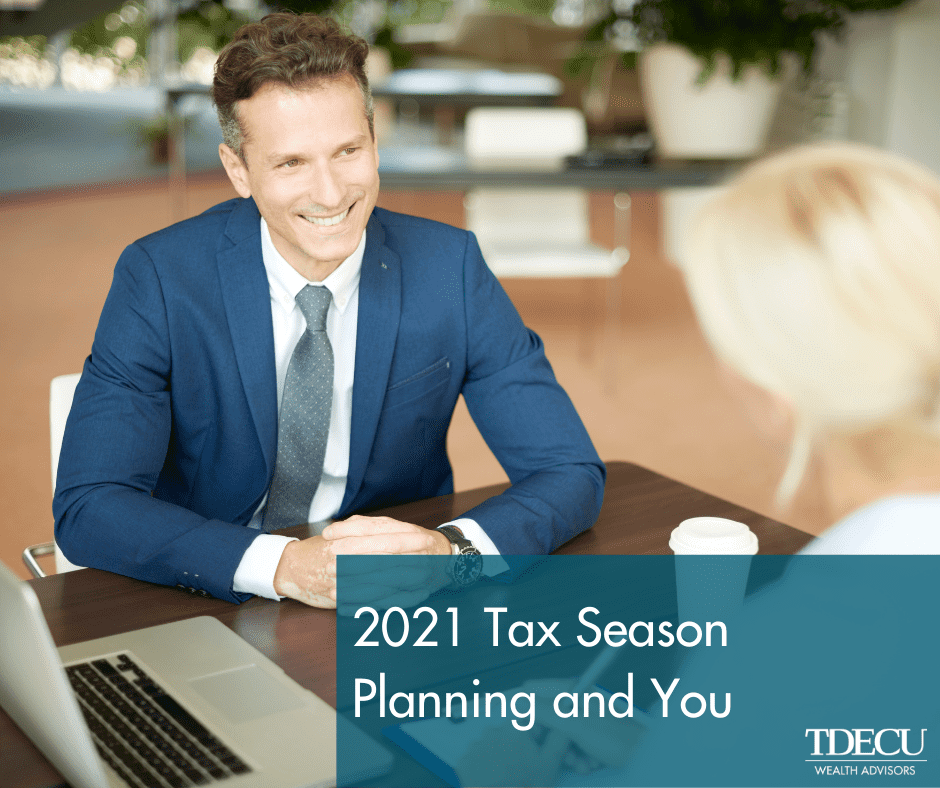 2021 Tax Season Planning and You