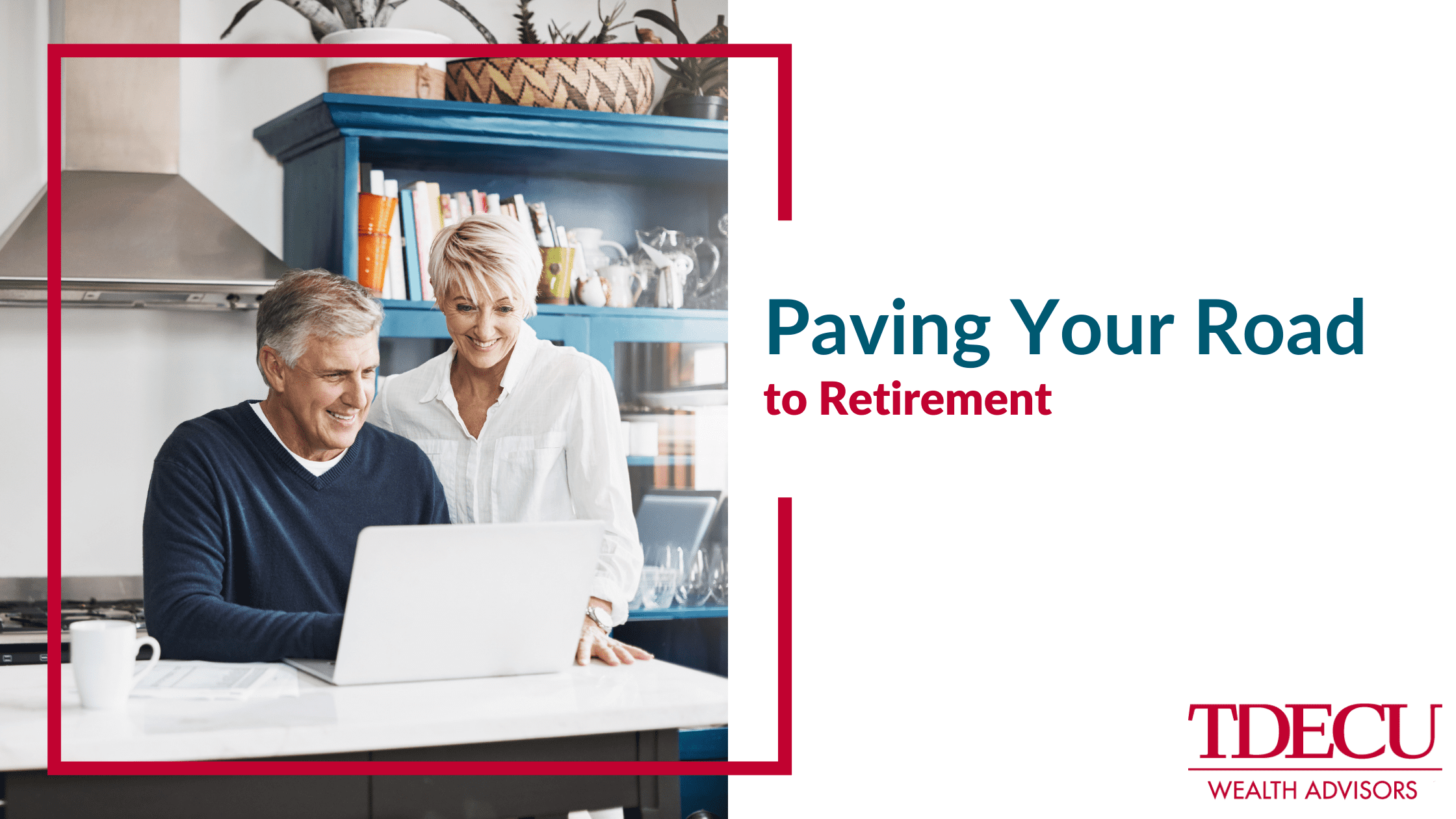 Paving Your Road to Retirement