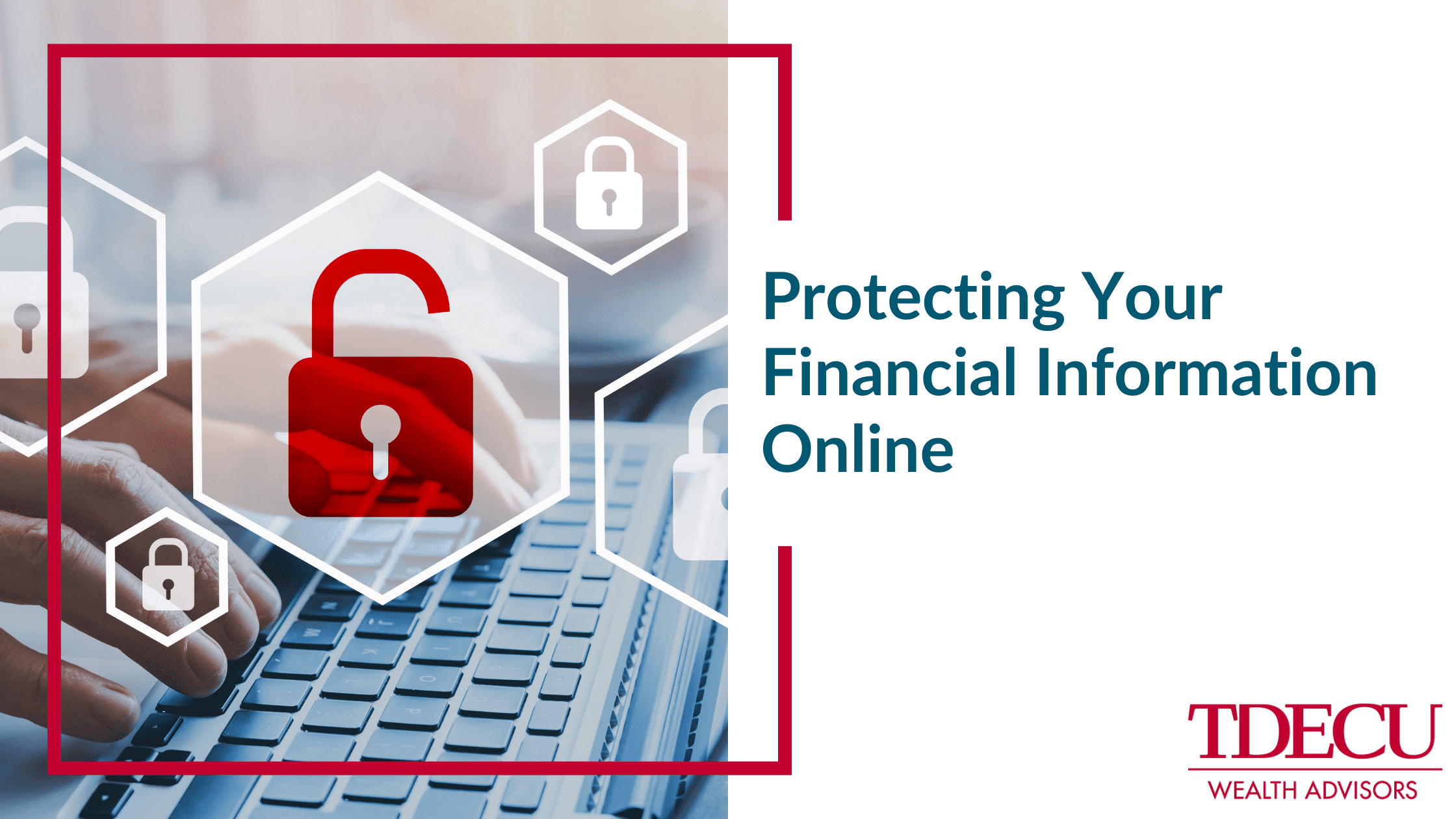 Protecting Your Financial Information Online