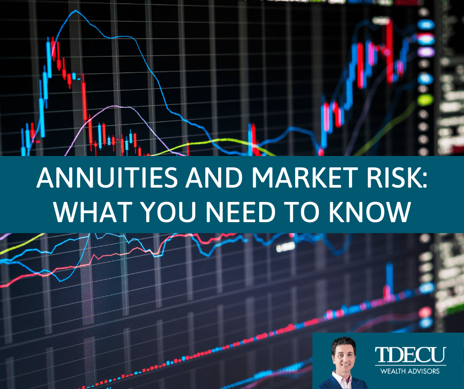 Annuities and Market Risk: What You Need to Know