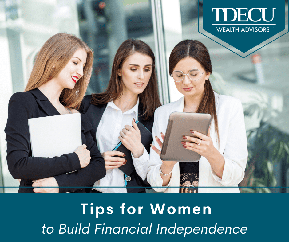 Tips For Women To Help Build Financial Independence | TDECU