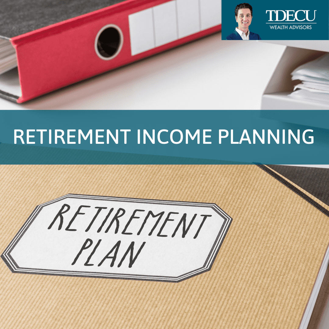 Retirement Income Planning | TDECU