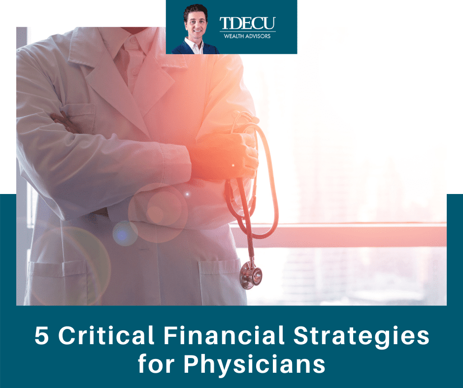 5 Critical Financial Strategies for Physicians