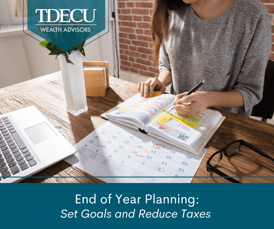 End of Year Planning: Set Goals and Reduce Taxes