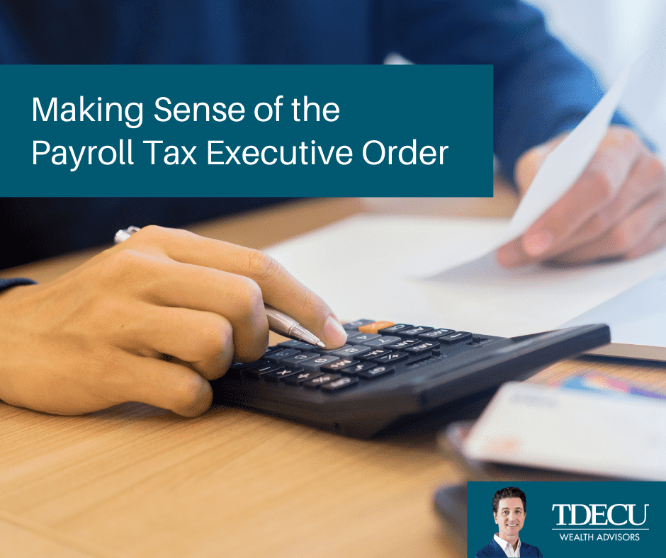 Making Sense of the Payroll Tax Executive Order