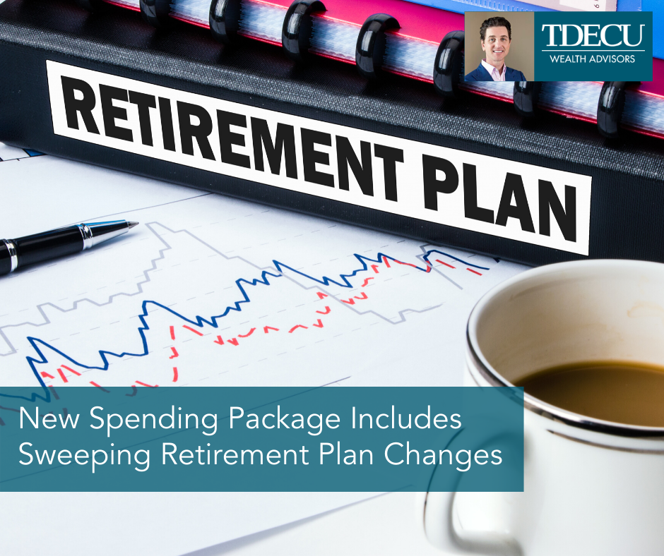 New Spending Package Includes Sweeping Retirement Plan Changes