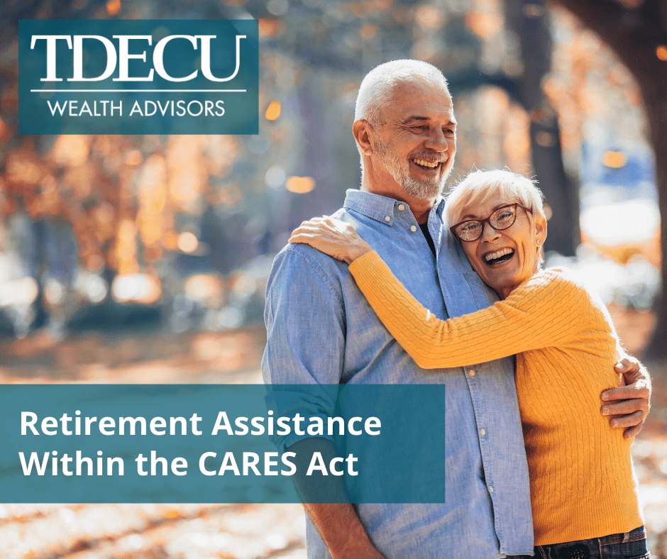 Retirement Assistance Within the CARES Act