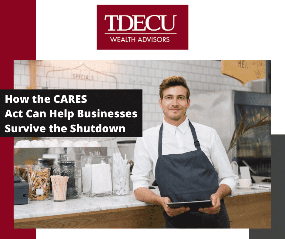 How the CARES Act Can Help Businesses Survive the Shutdown