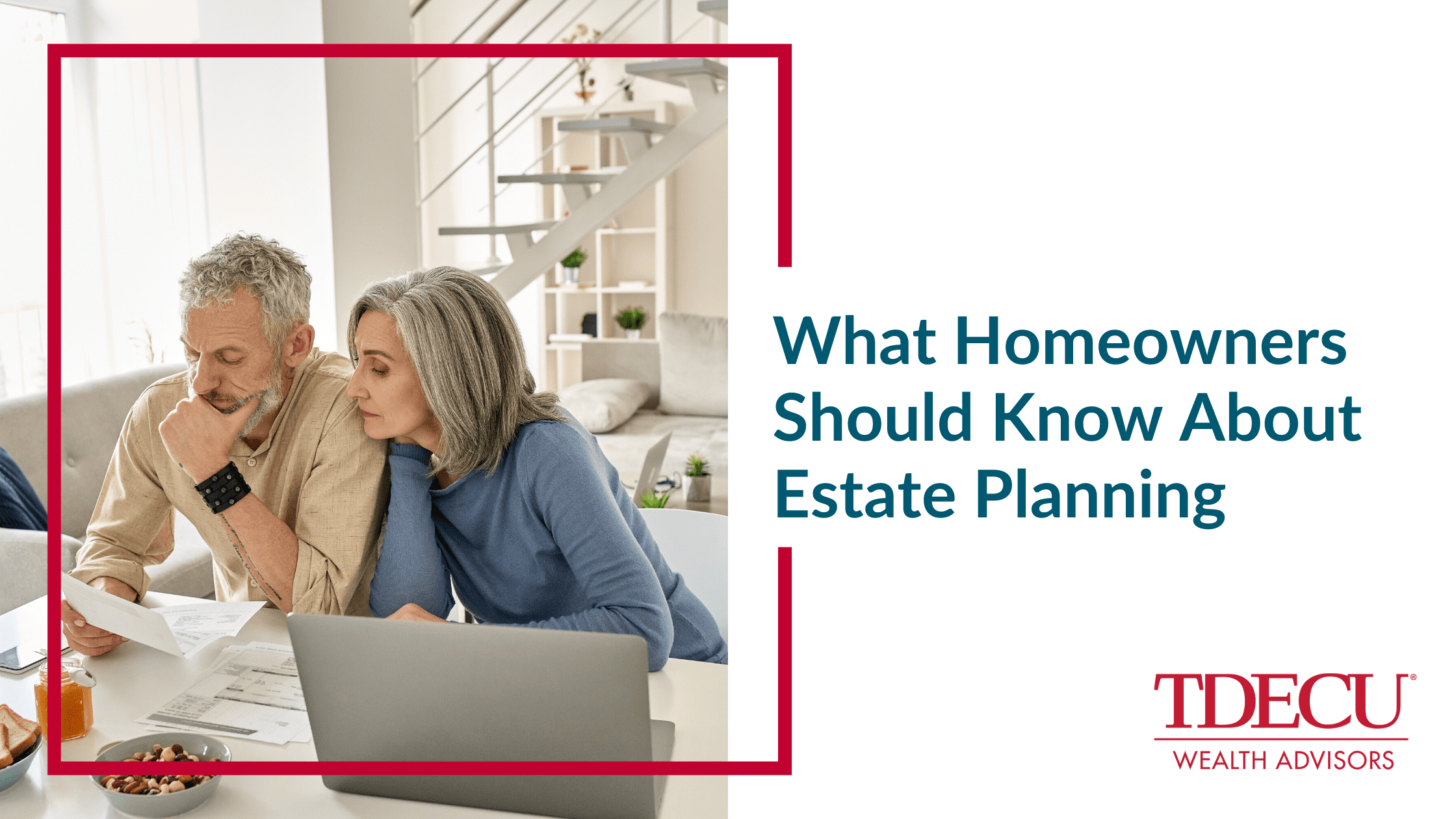 What Homeowners Should Know About Estate Planning