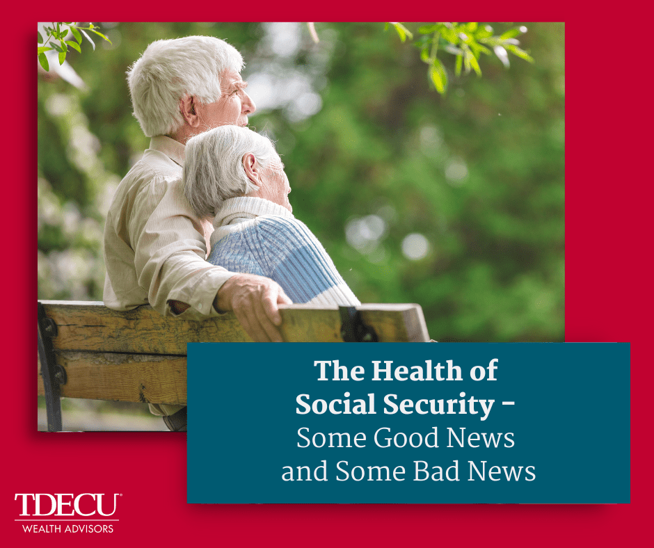 The Health of Social Security - Some Good News and Some Bad News
