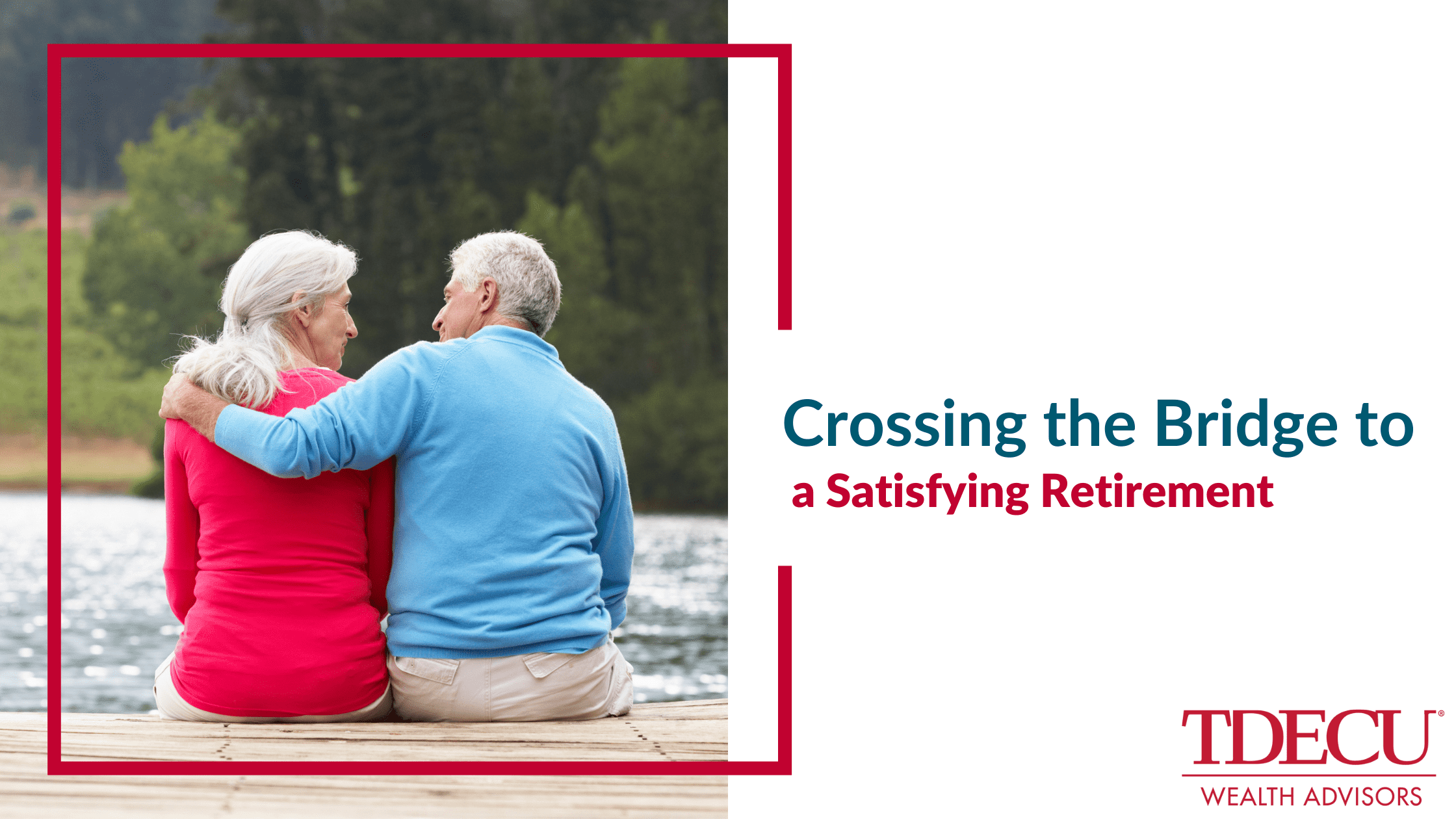 Crossing the Bridge to a Satisfying Retirement